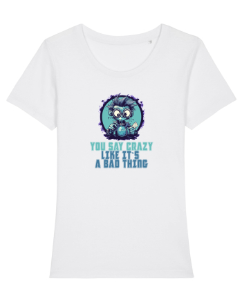 YOU SAY CRAZY LIKE IT`S A BAD THING - MAD SCIENTIST 2  White