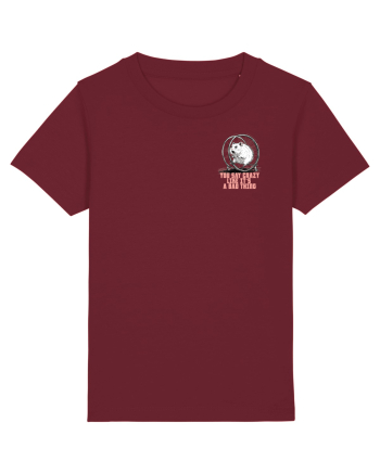 YOU SAY CRAZY LIKE IT`S A BAD THING - HAMSTER lateral Burgundy