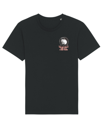 YOU SAY CRAZY LIKE IT`S A BAD THING - HAMSTER lateral Black