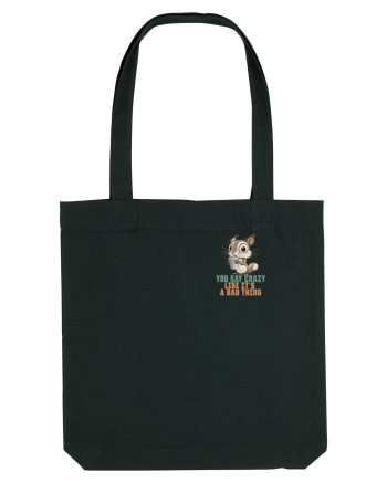YOU SAY CRAZY LIKE IT`S A BAD THING - VEVERITA lateral Black