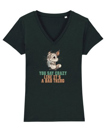 YOU SAY CRAZY LIKE IT`S A BAD THING - VEVERITA  Black
