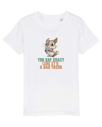 YOU SAY CRAZY LIKE IT`S A BAD THING - VEVERITA  White