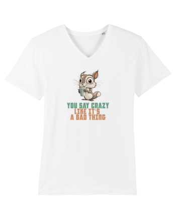 YOU SAY CRAZY LIKE IT`S A BAD THING - VEVERITA  White