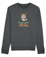 YOU SAY CRAZY LIKE IT`S A BAD THING - VEVERITA  Bluză mânecă lungă Unisex Rise