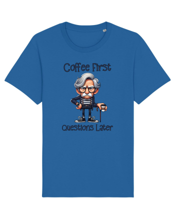 Coffee First Questions Later | Grandpa | Bunicul Tafnos Royal Blue