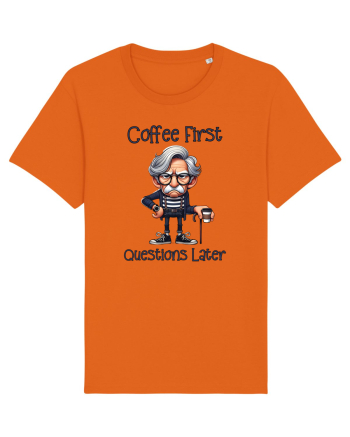 Coffee First Questions Later | Grandpa | Bunicul Tafnos Bright Orange