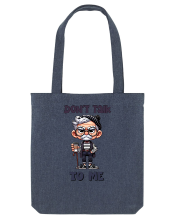 Don't Talk To Me | Grandpa | Bunicul Tafnos Midnight Blue