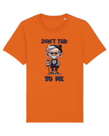 Don't Talk To Me | Grandpa | Bunicul Tafnos Bright Orange