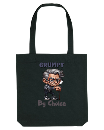 Grumpy By Choice | Grandpa | Bunicul Tafnos Black