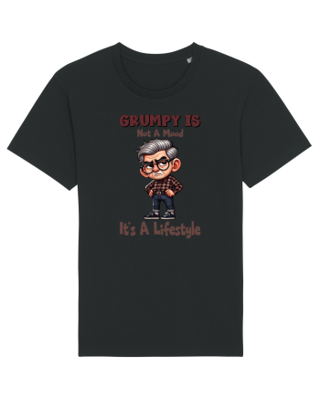 Grumpy Is Not A Mood It's A Lifestyle | Grandpa | Bunicul Tafnos Black