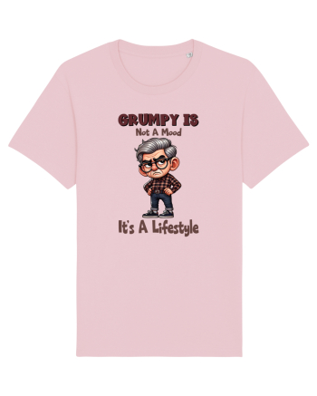 Grumpy Is Not A Mood It's A Lifestyle | Grandpa | Bunicul Tafnos Cotton Pink