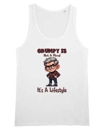 Grumpy Is Not A Mood It's A Lifestyle | Grandpa | Bunicul Tafnos White