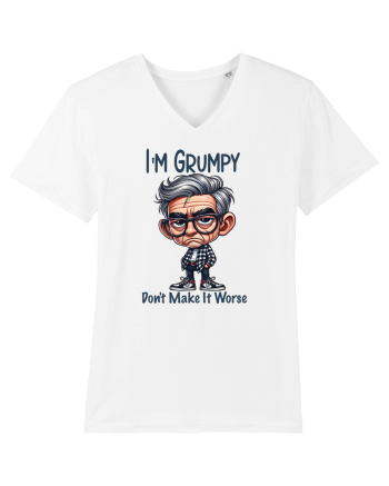 I'm Grumpy Don't Make It Worse | Grandpa | Bunicul Tafnos White