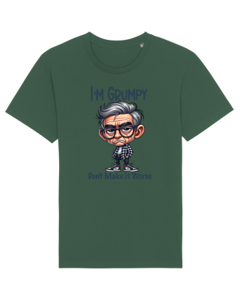 I'm Grumpy Don't Make It Worse | Grandpa | Bunicul Tafnos Bottle Green