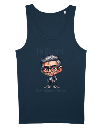 I'm Grumpy Don't Make It Worse | Grandpa | Bunicul Tafnos Navy