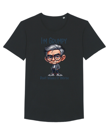 I'm Grumpy Don't Make It Worse | Grandpa | Bunicul Tafnos Black