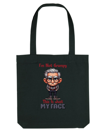 I'm Not Grumpy This Is Just My Face | Grandpa | Bunicul Tafnos Black