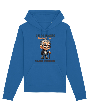 I'm So Grumpy I'm Not Ever Talking To Myself | Grandpa | Bunicul Tafnos Royal Blue