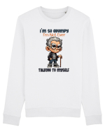 I'm So Grumpy I'm Not Ever Talking To Myself | Grandpa | Bunicul Tafnos Bluză mânecă lungă Unisex Rise