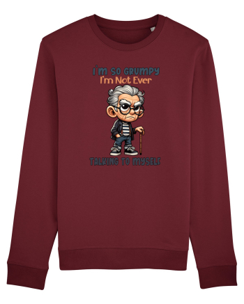 I'm So Grumpy I'm Not Ever Talking To Myself | Grandpa | Bunicul Tafnos Burgundy