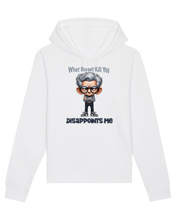 What Doesn't Kill You Disappoints Me | Grandpa | Bunicul Tafnos White