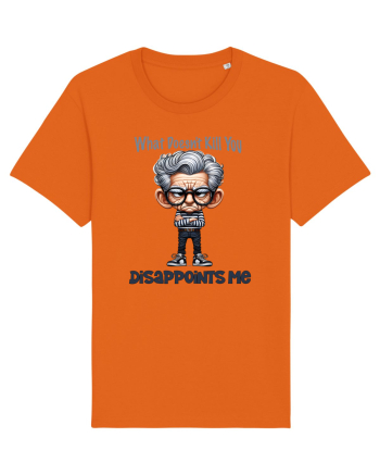 What Doesn't Kill You Disappoints Me | Grandpa | Bunicul Tafnos Bright Orange