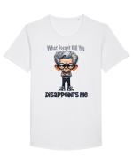 What Doesn't Kill You Disappoints Me | Grandpa | Bunicul Tafnos Tricou mânecă scurtă guler larg Bărbat Skater
