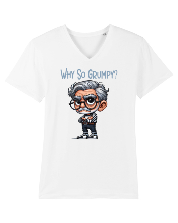 Why So Grumpy | Grandpa | Bunicul Tafnos White
