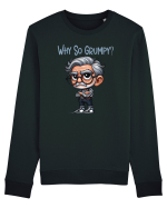 Why So Grumpy | Grandpa | Bunicul Tafnos Bluză mânecă lungă Unisex Rise