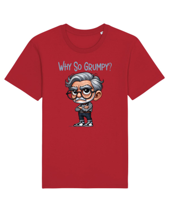Why So Grumpy | Grandpa | Bunicul Tafnos Red