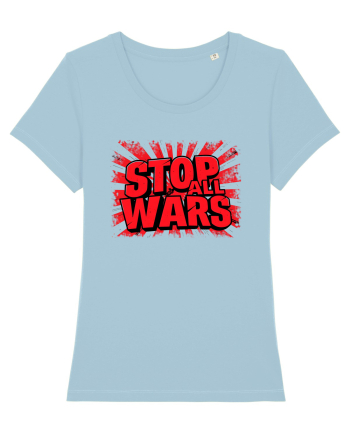 STOP ALL WARS - OPRITI TOATE RAZBOAIELE Sky Blue