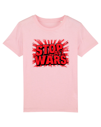 STOP ALL WARS - OPRITI TOATE RAZBOAIELE Cotton Pink