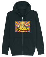 BE A NICE HUMAN - FII UN OM BUN Hanorac cu fermoar Unisex Connector