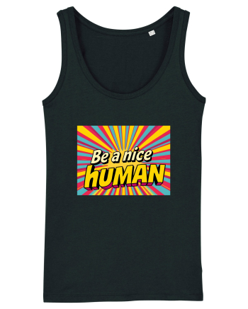 BE A NICE HUMAN - FII UN OM BUN Black