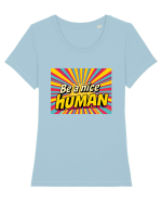 BE A NICE HUMAN - FII UN OM BUN Tricou mânecă scurtă guler larg fitted Damă Expresser