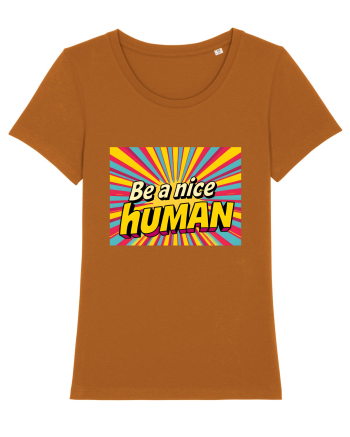 BE A NICE HUMAN - FII UN OM BUN Roasted Orange