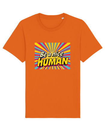 BE A NICE HUMAN - FII UN OM BUN Bright Orange