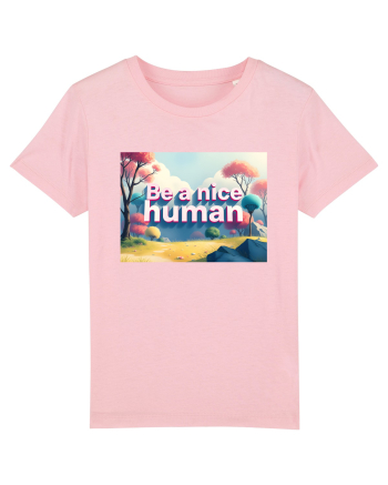 BE A NICE HUMAN - FII UN OM BUN 2 Cotton Pink