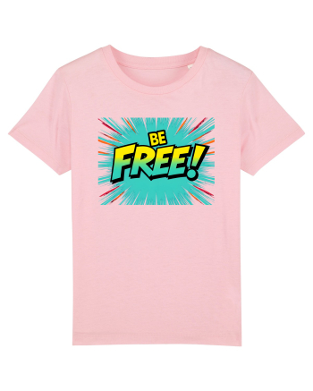 BE FREE - FII LIBER! 2 Cotton Pink