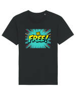 BE FREE - FII LIBER! 2 Tricou mânecă scurtă Unisex Rocker