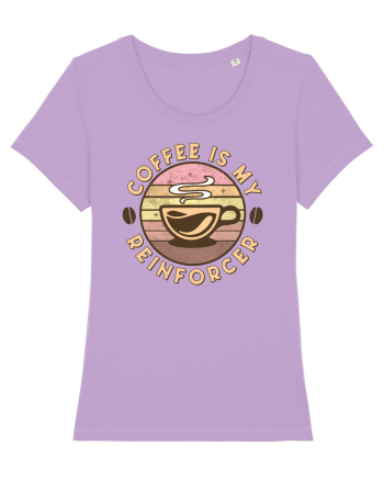 Coffee is my Reinforcer Lavender Dawn
