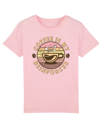 Coffee is my Reinforcer Cotton Pink