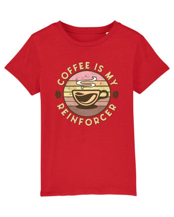 Coffee is my Reinforcer Red