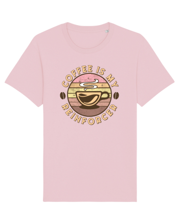 Coffee is my Reinforcer Cotton Pink