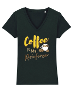 Coffee is my Reinforcer Tricou mânecă scurtă guler V Damă Evoker