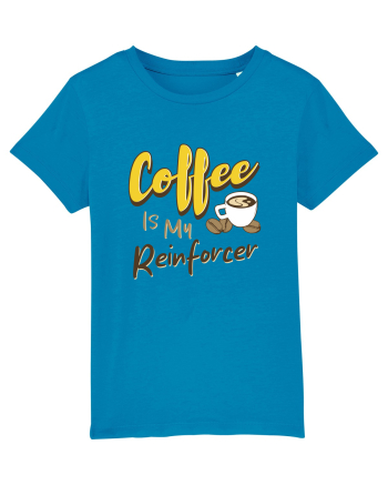Coffee is my Reinforcer Azur