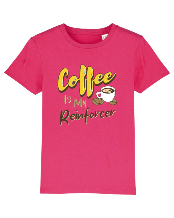 Coffee is my Reinforcer Raspberry