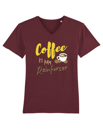 Coffee is my Reinforcer Burgundy