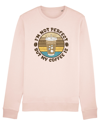 My Coffee is Perfect Candy Pink