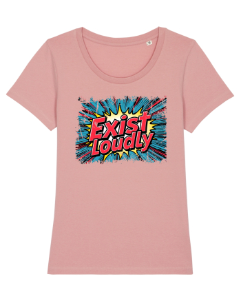 EXIST LOUDLY! 2 Trăiește cu voce tare / fara sa te ascunzi! Canyon Pink